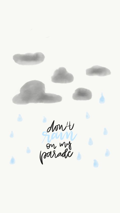 Don’t rain on my parade | #wallpaper #lettering #iphonewallpaper #rainyday Don't Rain On My Parade, Glee, Phone Wallpapers, Rainy Days, Art Wallpaper, Phone Wallpaper, Tattoo Ideas, Iphone Wallpaper, Wallpapers