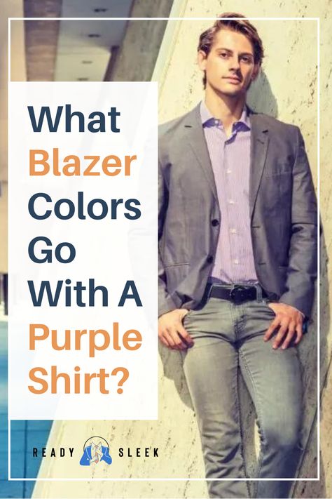 Get ready to up your style game! Discover the perfect blazer colors to wear with a purple shirt in our latest blog post. From classic to daring, we've got you covered. Click to find out more! Image From Deposit Photos #Blazer #PurpleShirt #style #mensstyle Lavender Shirt Outfit Men, Sports Coat And Jeans, Purple Shirt Outfits, Blue Suit Outfit, Blazer Colors, Navy Pants Outfit, Purple Fashion Outfit, Purple Shirts, Blue Blazer Men