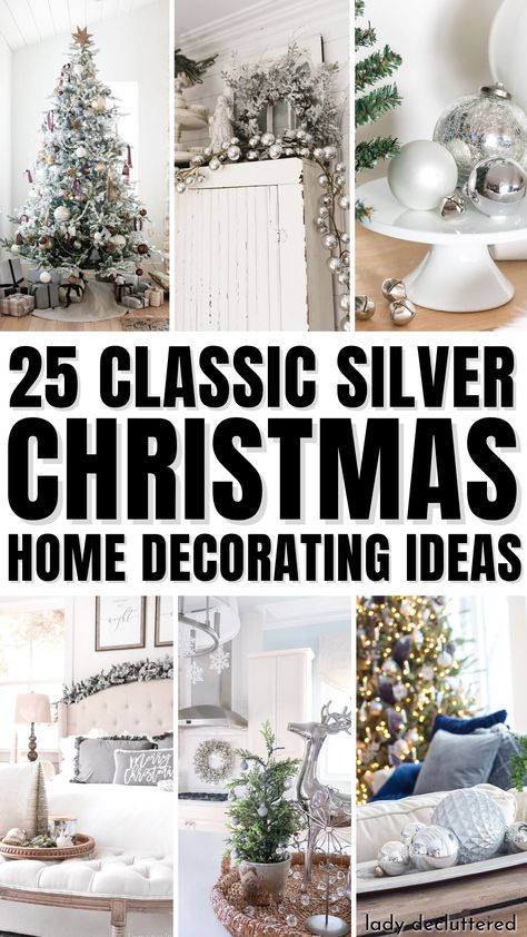 25 Classic Silver Christmas Home Decorating Ideas Christmas Decor Ideas White Gold Silver, Silver Christmas Centerpieces For Table, Silver Christmas Tree Decorations Ideas, Christmas Silver Decorations, White And Silver Christmas Decor Ideas, Silver And Gold Christmas Decor Ideas, Silver Christmas Centerpieces, Silver Tree Decorating Ideas, Elegant Christmas Decor Ideas For The Home