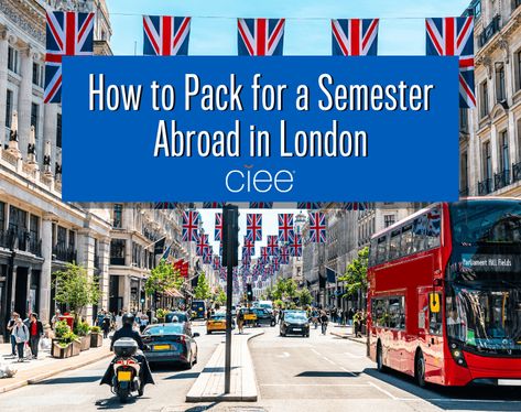 How to Pack for a Semester Abroad in London | College Study Abroad | CIEE Tech Clothes, London Study Abroad, Study Abroad Packing List, Study Abroad Packing, Abroad Packing List, Semester Abroad, Travel Size Toiletries, Fall Semester, London College