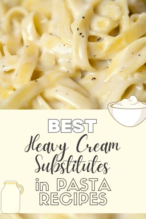 Substitutes for Heavy Cream in Pasta Recipes Cream Substitute For Pasta, Recipes That Call For Heavy Cream, Healthy Heavy Cream Substitute, Healthy Substitute For Heavy Cream, Pasta Sauce Recipes Without Heavy Cream, Alfredo Pasta Without Heavy Cream, Pasta Sauce No Heavy Cream, What To Use Instead Of Heavy Cream, Easy Pasta Recipes Without Heavy Cream