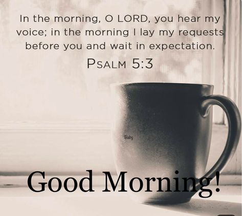 Good Morning! Motivational Good Morning Quotes Inspiration Bible, Morning Praises To God, Morning Encouragement Faith, Peaceful Morning Quotes, Morning Quotes Bible, Good Morning Jesus Quotes, Bible Inspirational Quotes, Good Morning Jesus, Good Morning Son