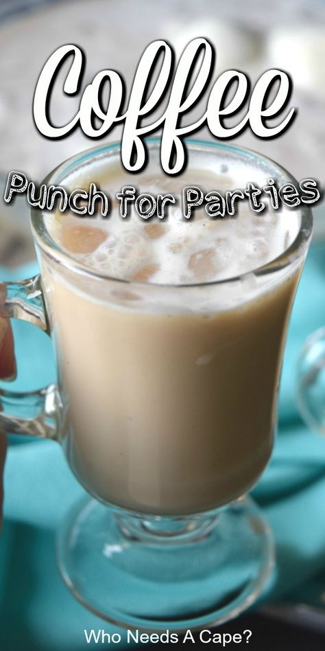 Coffee Punch Without Ice Cream, Iced Coffee For Party, Iced Coffee Punch Recipes, Coffee Ice Cream Punch, Iced Coffee For A Crowd Recipe, Easy Coffee Punch, Iced Coffee Recipe For Party, Coffee Punch Recipes Easy, Coffee Punch With Ice Cream