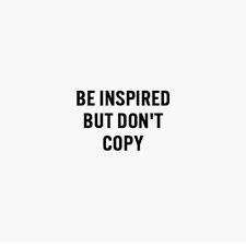 Don't Be Afraid to Copy Others to Find Your Own Original Voice.  #BeInspired #Competing #StandOut Dont Copy Others Be Yourself, Copying Quotes Copycat, Youtuber Quotes Inspirational, When They Copy You Quotes, Copying Someone Quotes, They Can Copy You Quotes, Don’t Copy Me Quotes, Do Not Copy Me Quotes, Quote For Copycat