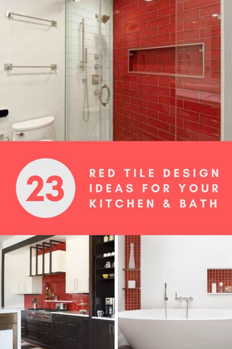 23 Red Tile Design Ideas For Your Kitchen & Bath | Sebring Design Build Red Subway Tile Bathroom, Bathroom With Red Tile Floor, Red Bathroom Tiles, Red Backsplash Kitchen, Bath Tile Ideas Tub Surround, Red Tile Kitchen, Accent Tile Bathroom, Red Tile Bathroom, Red Kitchen Tiles