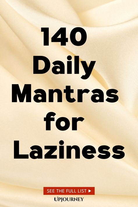 140 Daily Mantras for Laziness Empowering Mantras, Morning Mantras, Overcome Laziness, Work Etiquette, Psychology Terms, Daily Mantras, How To Overcome Laziness, Relationship Quizzes, Overcoming Procrastination