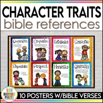 Connect important positive character traits to Bible references with these posters. Each trait is linked to a Bible verse.  Perfect for a Christian school, Sabbath or Sunday School, or Homeschool setting. Two sets of posters are included with Bible verses for the New International Version (NIV) and New Living Translation (NLT).10 Character Traits: Compassion Consideration Cooperation Courage Friendship Generosity Honesty Perseverance Respect ResponsibilityYou may be interested in:Bible Fun PackB School Visuals, Character Traits Poster, Bible References, Catholic Schools Week, Positive Character Traits, Christian Classroom, Bible Heroes, Church Marketing, Bible Verse Posters