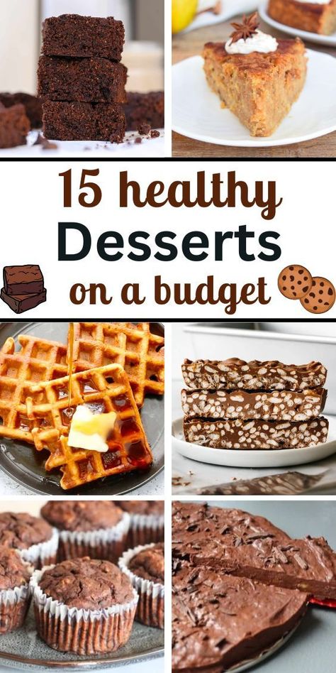 15 Healthy Desserts on a Budget and 6 photos of different healthy treats and snacks that are cheap Cheap Healthy Snacks Budget, Cheap Dessert Ideas, Desserts On A Budget, Budget Desserts, Cheap Desserts, Cheap Dessert Recipes, Cheap Healthy Snacks, Recipes Budget, Sweet Treats Desserts