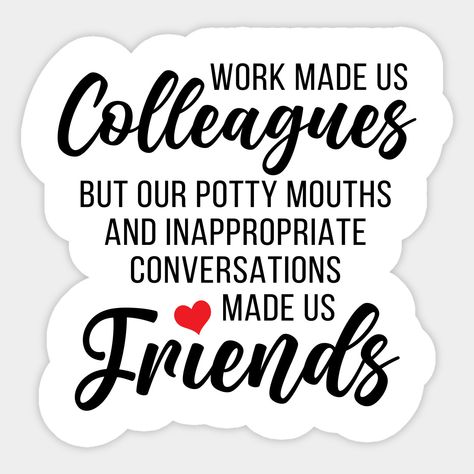 Colleagues Quotes, Goodbye Cards, Desk Stickers, Farewell Message, Coworker Humor, Work Bestie, Workplace Humor, Feeling 22, Potty Mouth