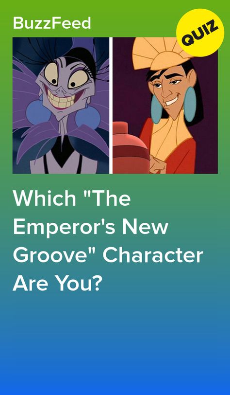 Which "The Emperor's New Groove" Character Are You? The Emperor’s New Groove, The Emperor's New Groove Fanart, Emperor’s New Groove, Emperors New Groove Tattoo, Emperor Kuzco, Quizzes Disney, Buzzfeed Quizzes Disney, Emperor's New Groove, Which Character Are You