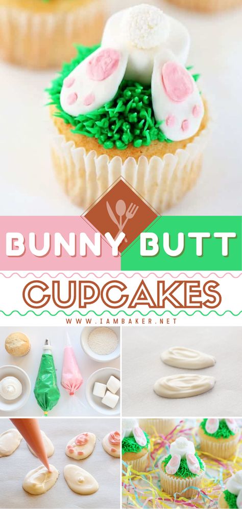 Cool Cupcakes, Easter Cupcake Ideas, Bunny Butts, Melted White Chocolate, Easter Bunny Cupcakes, Easter Cupcake, Bunny Cupcakes, I Am Baker, Easter Desserts Recipes