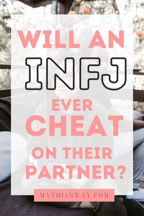 Despite having one of the highest morals in MBTI, can an INFJ cheat on their partners? If yes, then why? Here's a take on INFJ cheaters, and also a take on how they respond when an INFJ is cheated on. Infj Relationships Match, Dating An Infj Woman, Info And Infj Relationship, Infj Match Relationships, Infj Infj Relationship, Infj Match, Infj Relationships, Cheated On, Personality Type