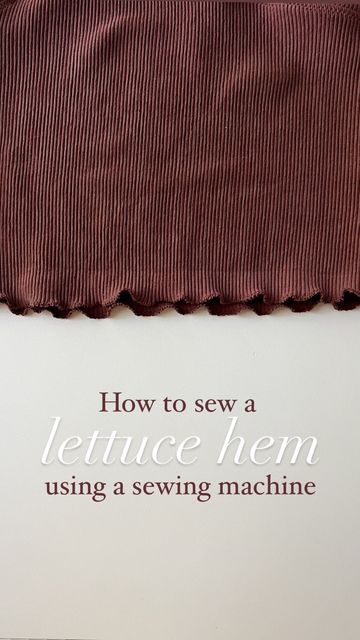 How To Sew Lettuce Edge Hem, How To Lettuce Hem, Stretch Fabric Patterns, Lettuce Edge Hem, Sewing With Stretch Fabric, Lettuce Hem Tutorials, Mini Sewing Machine Projects, Sewing Machine Settings, Easy Clothes To Sew