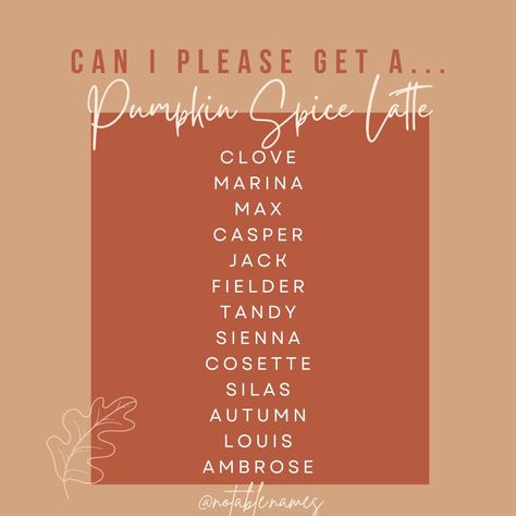 Aesthetic Names, Fall Drinks, Name It, Pumpkin Spice Latte, A Pumpkin, Boy Names, Girl Names, Pumpkin Spice, Feelings