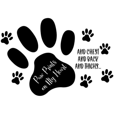 Paw Prints Everywhere Cricut Designs, Paw Prints, Cricut Design, Paw Print, Dog Lovers, Funny Quotes, Cricut, Funny, Design