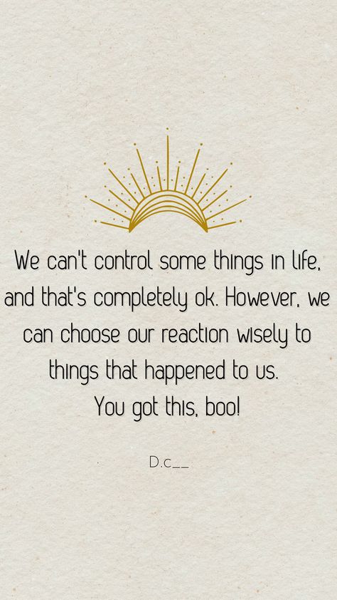 Quotes About Things You Cant Control, Control Quotes People, You Can Only Control Your Reaction, You Can’t Control Other People, You Cant Control Others Quotes, Cant Control Others Quotes, Healing Process Quotes, Process Quotes, Control Quotes