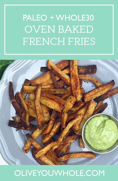 Ways To Eat Potatoes, Whole 30 Approved Foods, French Fry Recipe Baked, Fried French Fries, Deep Fried French Fries, Oven Baked French Fries, Baked French Fries, Oven Baked Fries, Paleo Side Dishes