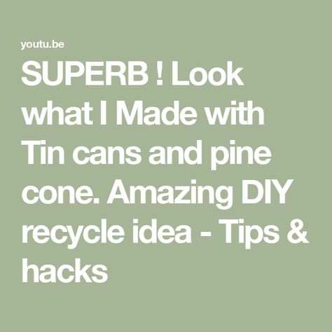 SUPERB ! Look what I Made with Tin cans and pine cone. Amazing DIY recycle idea - Tips & hacks Diy Christmas Tin Cans, Christmas Popcorn Tin Can Crafts Ideas, Christmas Tin Can Wall Pockets, Spice Tins Christmas, Upcycle Popcorn Tins, Old Cd, Panty Liner, Look What I Made, Tin Cans