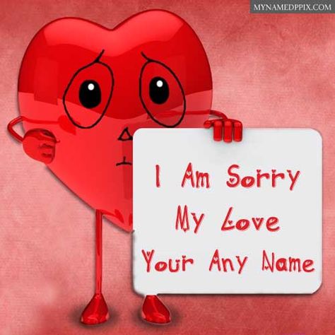 Love Name Sorry Card Beautiful Heart Send Photo Online Create Teddy Images, Sorry Card, Sorry Images, Apologizing Quotes, Romantic Birthday Wishes, Love Name, Friendship Pictures, Happy Engagement, Greeting Card Image