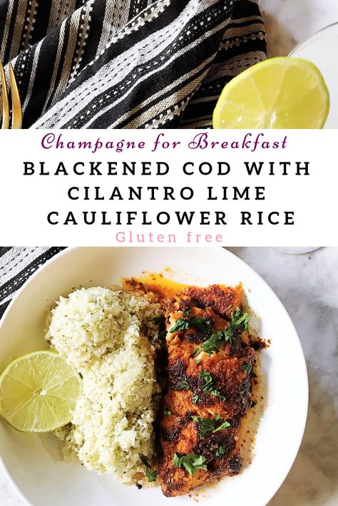 Cod And Cauliflower Recipes, Blackened Cod, Lime Cauliflower Rice, Vegetable Meals, Cilantro Lime Cauliflower Rice, Cod Fillets, Cleaner Eating, Dried Thyme, Lime Rice