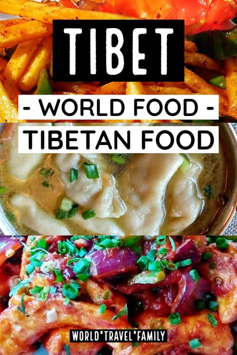 Tibet Food - World Food Series - Tibetan Food. Food in Tibet. What do they eat in Tibet and what will you find in Tibetan Cuisine? #Tibet Tibetan Dishes to try during travel in Tibet, maybe recipes to try at home! #Tibettravel #WorldFood #worldtravelfamily Tibet Food, Adventure Words, Tibetan Food, World Street Food, Albondigas Soup, Recipes To Try At Home, Country Recipes, Nice Food, World Food