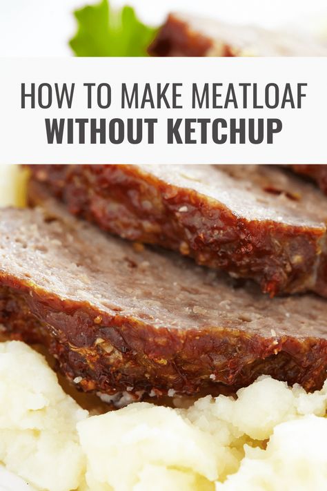 Meatloaf With No Ketchup, Meatloaf Without Tomato Sauce, Meatloaf Sauce Without Ketchup, Meatloaf Without Ketchup Recipes, No Ketchup Meatloaf Recipes, Meatloaf Recipes No Ketchup, No Ketchup Meatloaf, Home Made Meatloaf, Meatloaf Without Ketchup