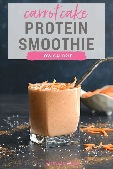 Carrot Cake Protein Smoothie {GF, Low Calorie} - Skinny Fitalicious® Smoothie Carrot, Protein Carrot Cake, Carrot Cake Protein, Carrot Cake Smoothie, Healthy Carrot Cake, Low Calorie Smoothies, Low Calorie Protein, High Protein Smoothies, Drinks Smoothies