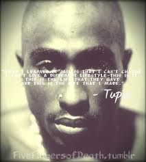 Tupac  2pac T.h.u.g L.i.f.e Tupac, Best Tupac Quotes, 2pac Quotes, Tupac Quotes, Quotes About Moving, Mafia Families, Quotes Tumblr, Trust Quotes, Tupac Shakur