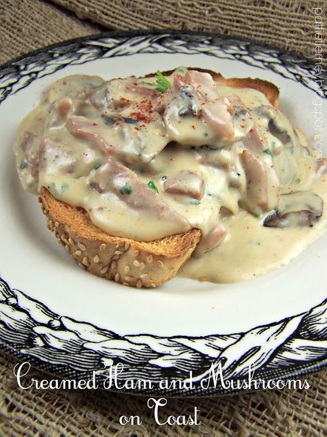 Olla-Podrida: ​​​​Creamed Ham and Mushrooms on Toast Creamed Ham, Creamed Eggs On Toast, Mushrooms On Toast, Veggie Main Dishes, Mushroom Toast, Ham Casserole, Gross Food, How To Cook Ham, Party Finger Foods