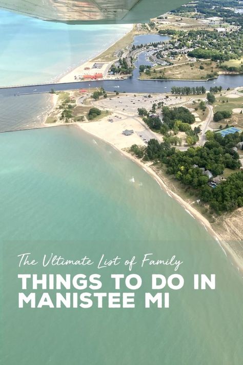 Complete Guide to Manistee, MI: 28 Best Things to Do for the Most Unforgettable Family Trip - grkids.com Travel Indiana, Ludington Michigan, Michigan Camping, Manistee Michigan, Vacation 2023, Milwaukee City, Michigan Road Trip, Michigan Summer, Michigan Vacations