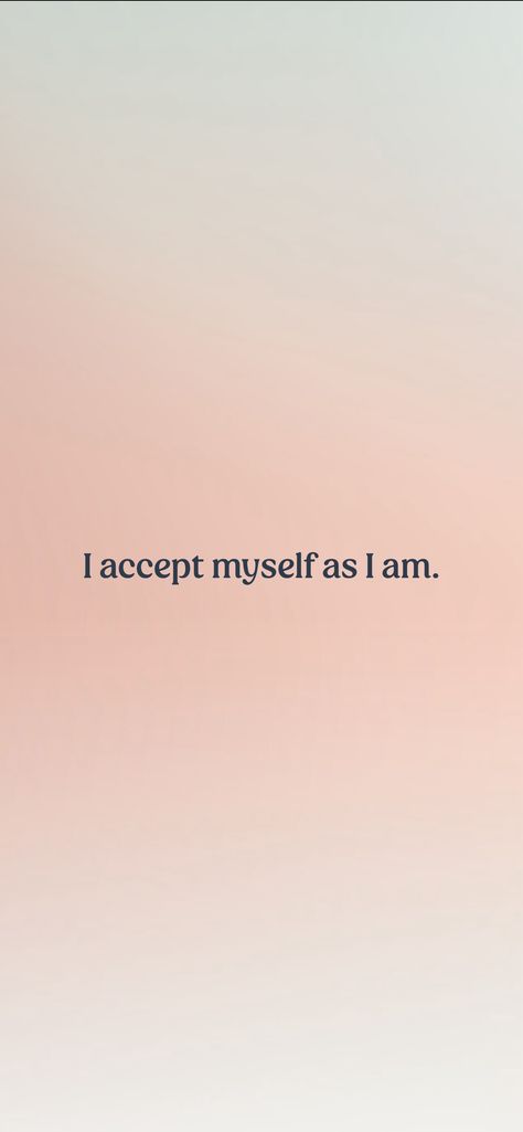 I accept myself as I am. From the I am app: https://iamaffirmations.app/download I Accept Myself As I Am, I Am Fit, I Accept Myself, I Am Myself, 2024 Energy, Accept Myself, Vision 2024, Board Wallpaper, 2024 Goals