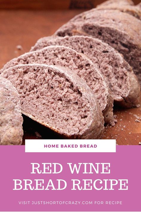 Wine Bread Recipe, Recipes To Use Up Red Wine, Red Bread, Entertaining Appetizers, Homemade Wine, Red Food, Breakfast Breads, Quick Bread, Bread Recipes Homemade