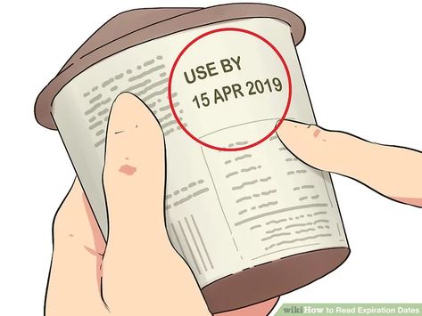 Easy Ways to Read Expiration Dates - wikiHow Expiration Dates On Food, Lots Of Food, Expiration Date, Baked Chips, Long A, Food Tips, Tips Tricks, Food Items, To Read