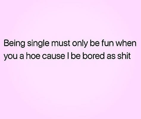 Single Life Quotes Funny, Celibate Quotes Funny, Single Funny Quotes, Celibate Quote, Im Single Quotes, Laughing Quotes Funny, Shady Quotes, Single Life Humor, Single Quotes Funny