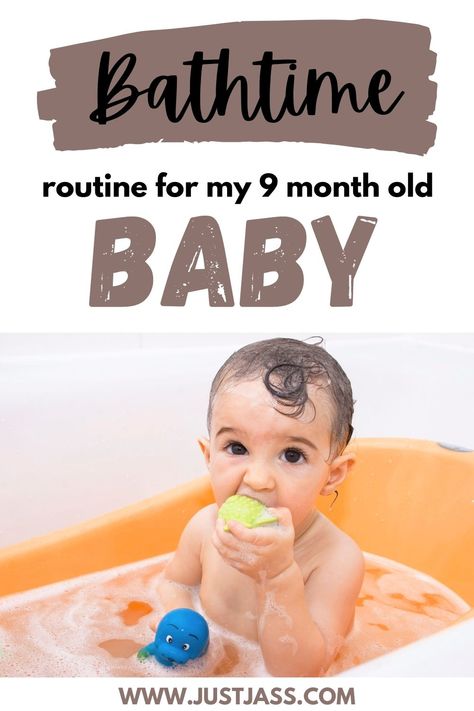 My 9-Month-Old Baby Bathtime Routine - Just Jass 9 Month Old Baby Activities, Bathtime Routine, Baby Bathtime, Baby Bath Products, Bath Tips, 8 Month Baby, Embryo Adoption, Newborn Stage, Potty Training Boys