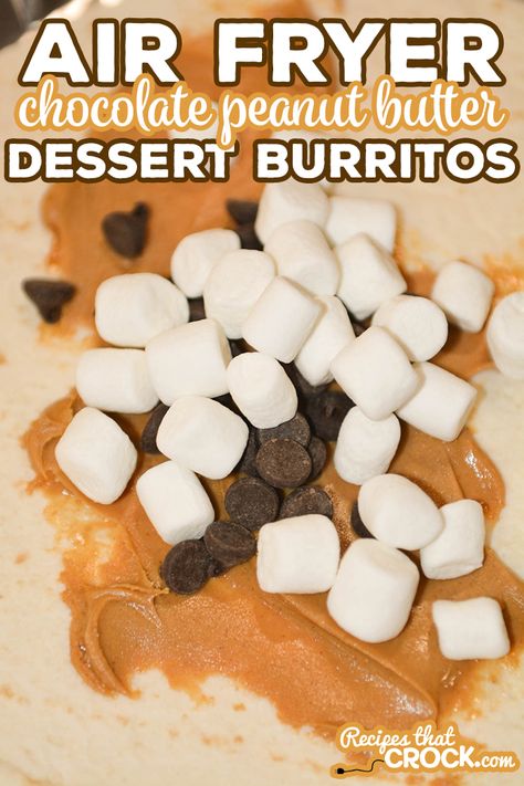 Peanut Butter Banana Tortilla Air Fryer, Sweet Burrito Dessert, Low Carb Air Fryer Dessert Recipes, Air Fryer Treats Easy, Air Fryer Tortilla Dessert, Air Fryer Tortilla Recipes, Tortilla Dessert Recipes Air Fryer, Air Fryer Marshmallow, Dessert Burritos