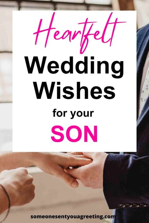 Wedding Wishes for Your Son Message To Son On Wedding Day, Wedding Sentiments For Cards, New Year Message Quote, Wedding Card Verses, Message To My Son, Wedding Wishes Messages, Son Poems, Wedding Quotes Funny, Get Well Messages