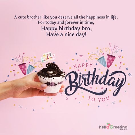 300+ Birthday Wishes for Brother | Heart Touching Happy Birthday Brother, Best Birthday Wishes for Brother: For almost everyone, a brother is the first friend of childhood and a lifelong companion. Celebrating your brother's... Happy Birthday Wishes Status, Birthday Wishes For Twins, Happy Birthday Brother Wishes, Happy Birthday Big Brother, Happy Birthday Little Brother, Birthday Wishes Status, Cute Happy Birthday Wishes, Cute Birthday Wishes, Unique Birthday Wishes