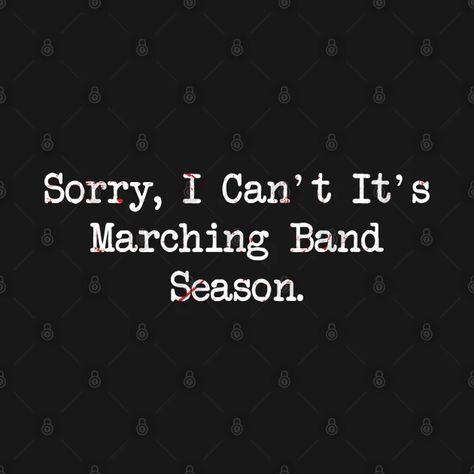 Marching Band Hoodie Ideas, Marching Band Gift Basket, Marching Band Season, Marching Band Boyfriend, Band Quotes High School, High School Band Shirts, Marching Band Aesthetic Wallpaper, School Band Aesthetic, Band Aesthetic High School