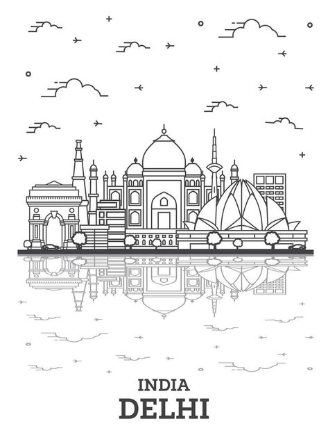 Outline Delhi India City Skyline with Historic Buildings and Reflections Isolated on White. India Line Drawing, Nineveh City, Delhi Drawing, Delhi Skyline, Skate Tattoo, City Outline, Skyline Drawing, Lines Art, Building Sketch