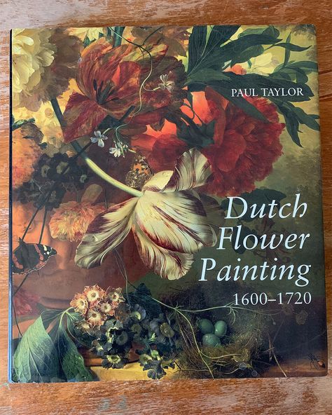 Books to read if you LOVE Dutch Still Life! — Elizabeth Floyd Dutch Masters Paintings, Dutch Painting Flowers, Dutch Masters Flowers, Dutch Masters Floral Arrangement, Dutch Floral Still Life, Dutch Masters Paintings Still Life, Dutch Golden Age Painting, Dutch Still Life, Book Flowers