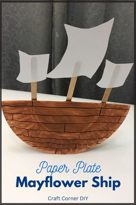 Picture of paper plate Mayflower craft. Mayflower Craft, Thanksgiving Kids Craft, Transport Craft, Kids Crafts Toddlers, Mayflower Ship, Pilgrim Crafts, Fun Thanksgiving Crafts, Thanksgiving Crafts Preschool, Boat Crafts