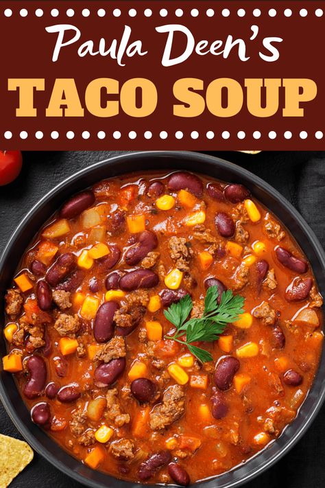 Paula Deen's taco soup recipe is everything you love about tacos in a one-pot dish! It's so delicious and perfect for a chilly night. Taco Soup Paula Deen Recipe, Taco Soup Paula Deen, Paula Deen Taco Soup Recipe, Chili Soup Recipe Beef, Trisha Yearwood Peach Cobbler, Paula Deen Taco Soup, Taco Soup Recipe Crockpot, Crock Pot Taco Soup, Taco Soup Recipe Easy