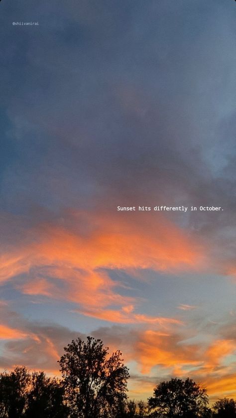 October Sky Aesthetic, October Sky Quotes, Sunset Aesthetic Captions Instagram, October Aesthetic Instagram, October Story Instagram, Fall Aesthetic Instagram Story, Quotes For Sunset, Aesthetic Captions For Sky Pictures, October Fall Aesthetic