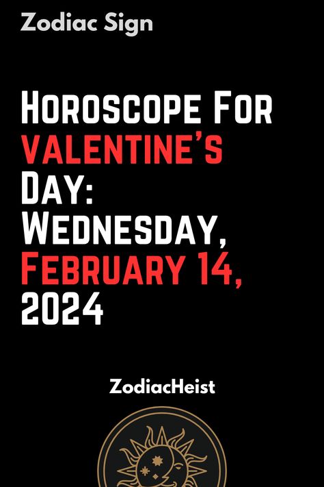 Horoscope For valentine’s Day: Wednesday, February 14, 2024 The Moon Today, Relationship House, Libra Virgo, Relationship Mistakes, Today Horoscope, Zodiac Sign Tattoos, Celtic Astrology, Zodiac Signs Dates, Aquarius Pisces