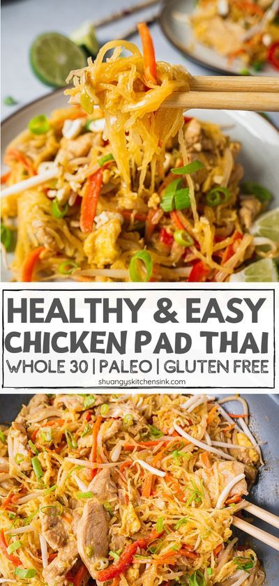 Healthy Chicken Pad Thai Recipe, Healthy Thai Food, Healthy Chicken Pad Thai, Authentic Spaghetti, Chicken Pad Thai Recipe, Spaghetti Squash Chicken, Healthy Thai Recipes, Chicken Pad Thai, Whole30 Chicken