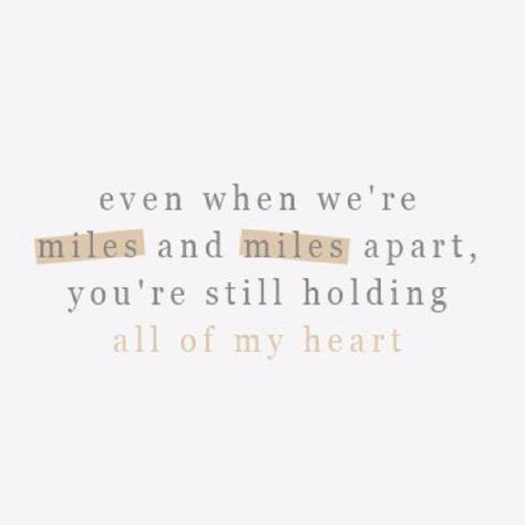 💜 No Matter How Far We Are Quotes, Chloe Sims, Miles Apart, We Meet Again, Old Soul, No Matter How, Long Distance, Make Me Smile, Love Of My Life