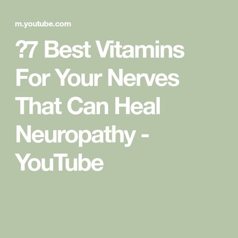 ⚡7 Best Vitamins For Your Nerves That Can Heal Neuropathy - YouTube The Nerve, Nerve Damage, Nerve, Side Effects, Home Remedies, Vitamins, Healing, Canning, Health