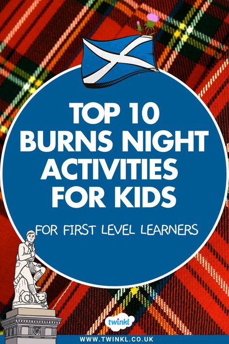 Top 10 Burns Night Activities for Kids - First Level Learners Burns Night Activities, Night Activities For Kids, Burn's Night, Night Activities, Burns Night, Robert Burns, Kids Night, Edinburgh Castle, Teaching Resources