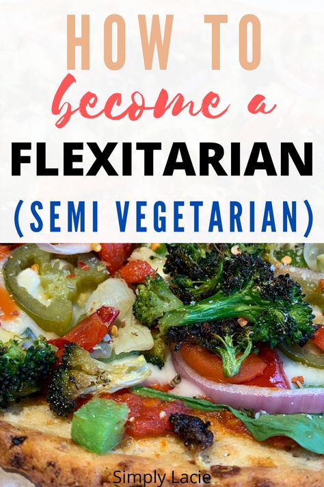 Semi Vegetarian Recipes, What To Eat As A Vegetarian, Meals For Vegetarians And Meat Eaters, Vegetarian Beginners Guide, Flexaterian Meal Plan, Pescatarian Diet For Beginners, Flexitarian Meal Plan, Flexitarian Meals, Flexitarian Recipes